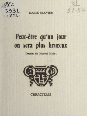 cover image of Peut-être qu'un jour on sera plus heureux